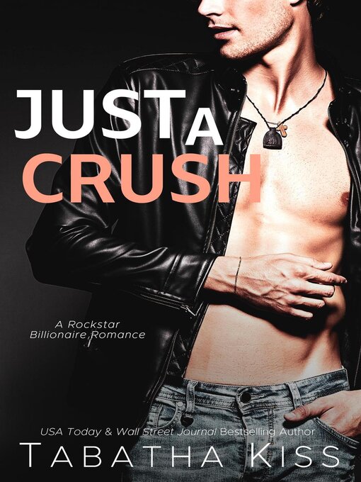 Title details for Just a Crush by Tabatha Kiss - Available